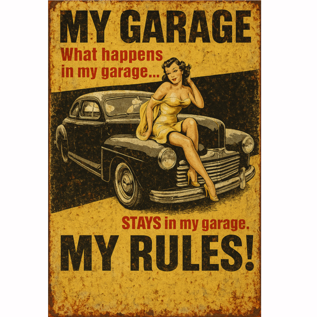 Vintage metalna ploča My garage My rules